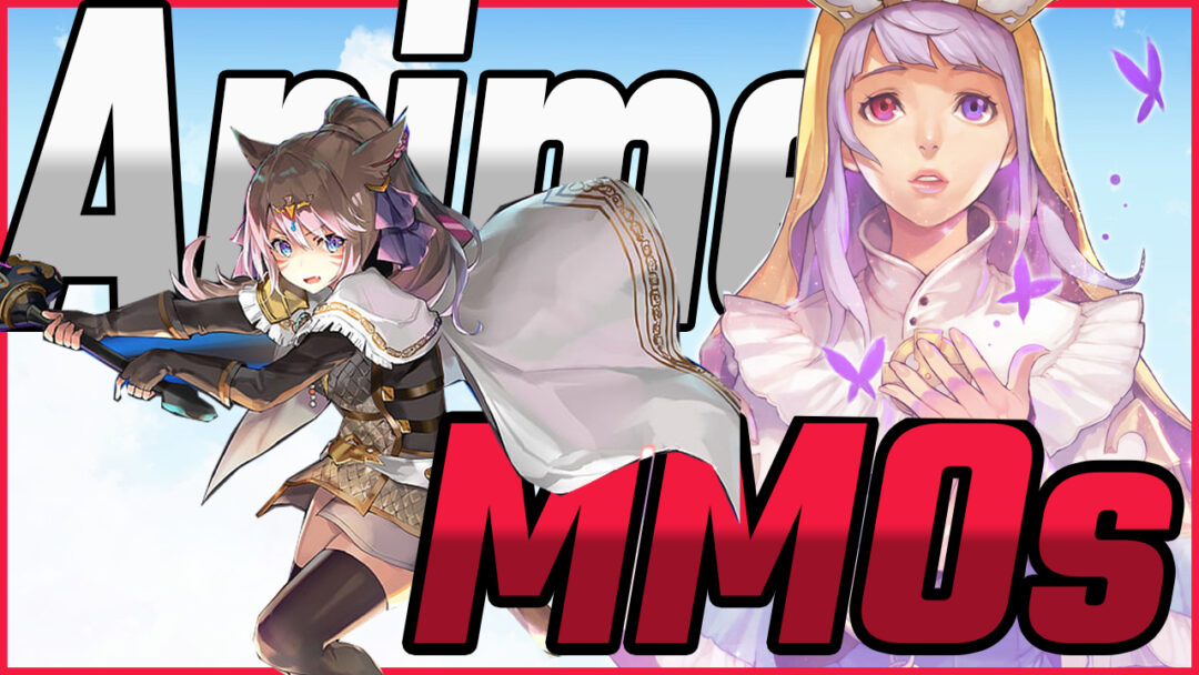 The 21 Best Anime MMORPGs In 2024 MMORPG.GG