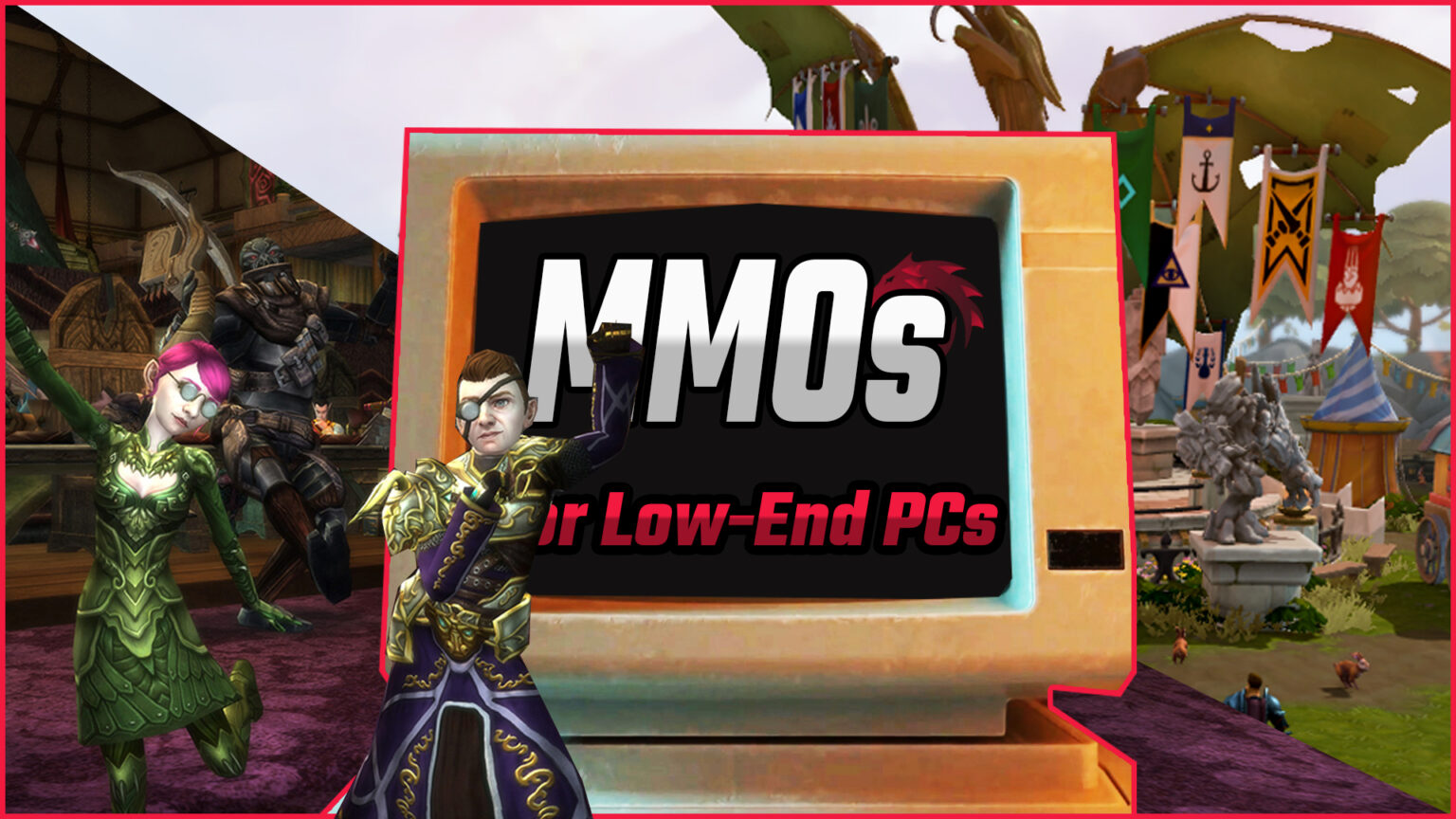 The Best MMOs For Low End PCs Budget MMO Gaming In MMORPG GG