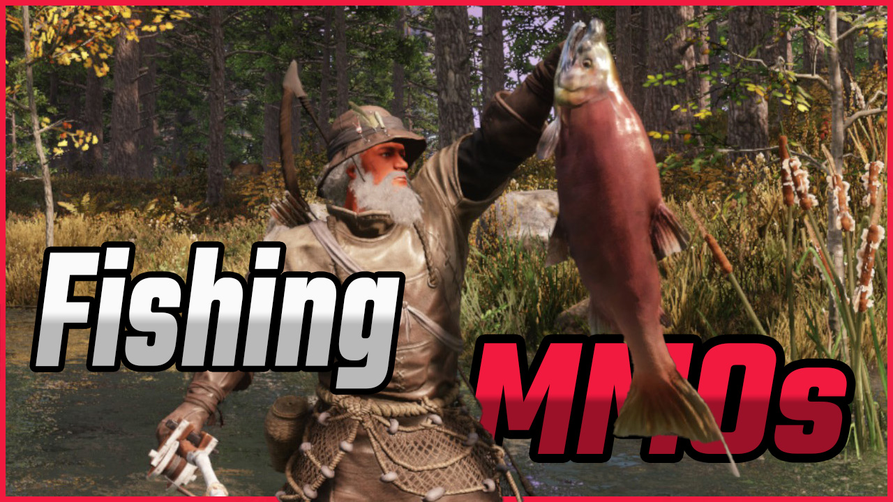 The Best MMOs For Fishing in 2023
