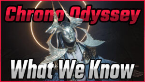 Chrono Odyssey - Everything We Know So Far 11